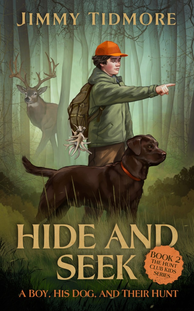 Jimmy Tidmore Books – Wholesome, family-friendly books for kids who love  hunting and outdoor adventures.